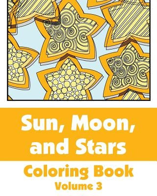 Sun, Moon, and Stars Coloring Book (Volume 3) by Various