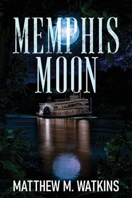 Memphis Moon by Watkins, Matthew M.