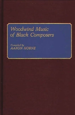 Woodwind Music of Black Composers by Horne, Aaron