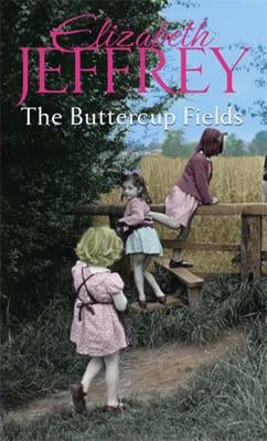 The Buttercup Fields by Jeffrey, Elizabeth