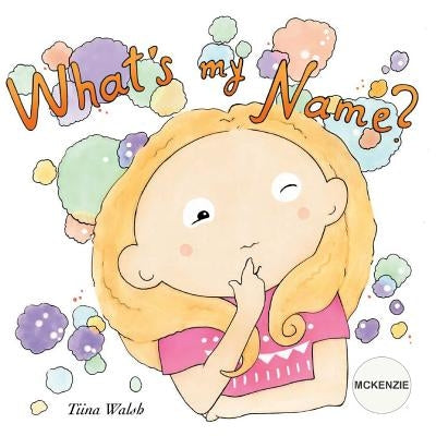 What's my name? MCKENZIE by Virta, Anni