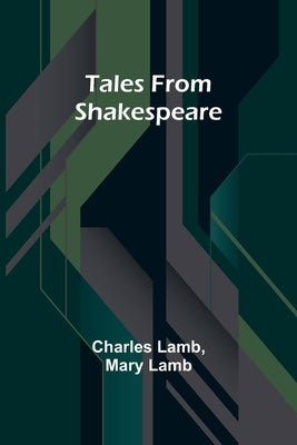 Tales from Shakespeare by Lamb, Charles