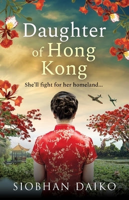 Daughter of Hong Kong by Daiko, Siobhan