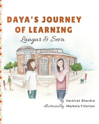 Daya's Journey of Learning: Langar & Seva by Shardra, Harkirat