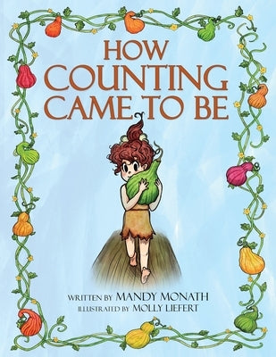 How Counting Came to Be by Monath, Mandy