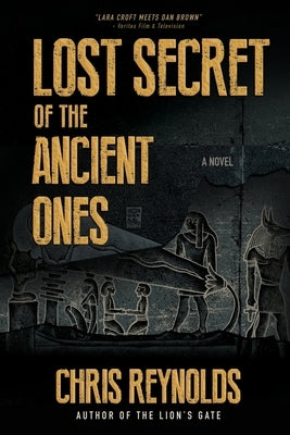 Lost Secret of the Ancient Ones: Book I The Manna Chronicles by Reynolds, Chris