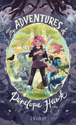 The Adventures of Penelope Hawk by Gray, Justin V.