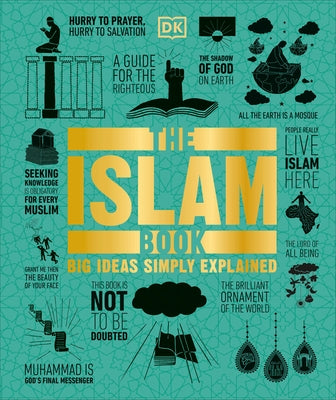 The Islam Book: Big Ideas Simply Explained by DK