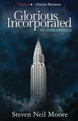 Glorious Incorporated by Moore, Steven Neil