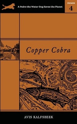 Copper Cobra by Kalfsbeek, Avis