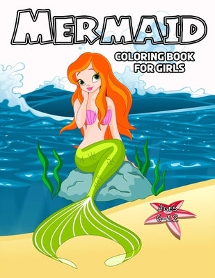 Mermaid Coloring Book For Girls 6-12: 40 Cute, Unique Coloring Pages by Activité, Tabbai