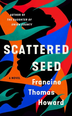 Scattered Seed by Howard, Francine Thomas