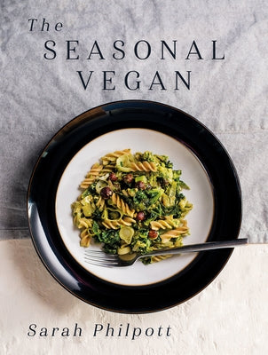 The Seasonal Vegan by Philpott, Sarah