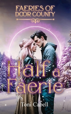 Half a Faerie by Cabell, Toni