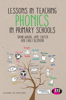 Lessons in Teaching Phonics in Primary Schools by Waugh, David