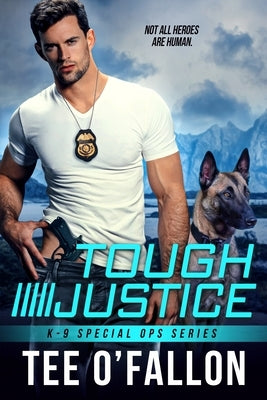 Tough Justice by O'Fallon, Tee