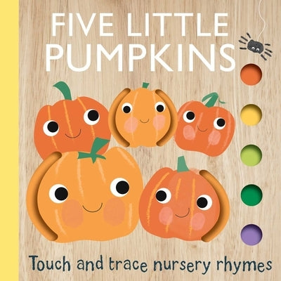 Touch and Trace Nursery Rhymes: Five Little Pumpkins by Editors of Silver Dolphin Books