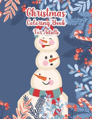 Christmas Coloring Book For Adults: Christmas Adult Coloring Book Old Fashioned Christmas Coloring book for Adults(Stress Relieving Coloring Pages, Co by Amber, Octavia