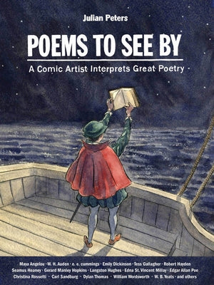 Poems to See by: A Comic Artist Interprets Great Poetry by Peters, Julian