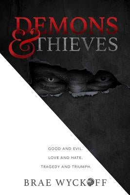 Demons & Thieves by Wyckoff, Brae