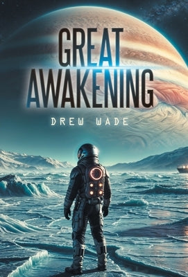 Great Awakening by Wade, Drew