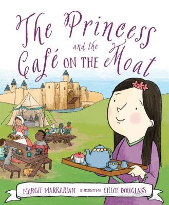 The Princess and the Cafe on the Moat by Markarian, Margie