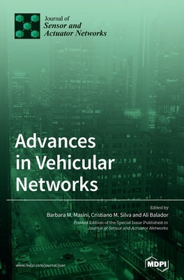 Advances in Vehicular Networks by Masini, Barbara M.