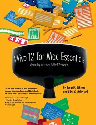 NVivo 12 for Mac Essentials by Edhlund, Bengt