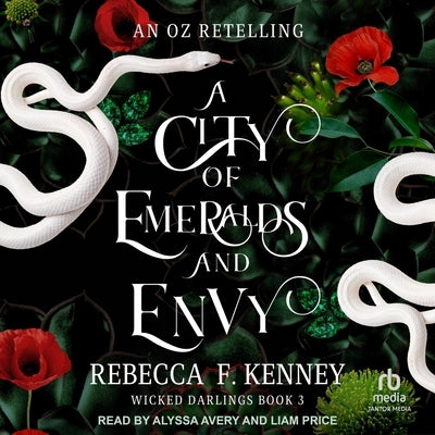 A City of Emeralds and Envy: An Oz Retelling by Kenney, Rebecca F.