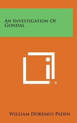 An Investigation of Gondal by Paden, William Doremus