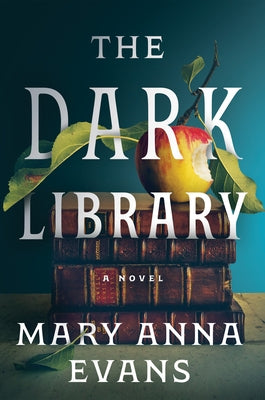 The Dark Library by Evans, Mary Anna