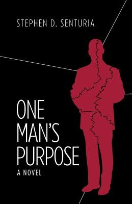 One Man's Purpose by Senturia, Stephen D.