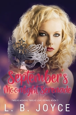 September's Moonlight Serenade by Joyce, L. B.