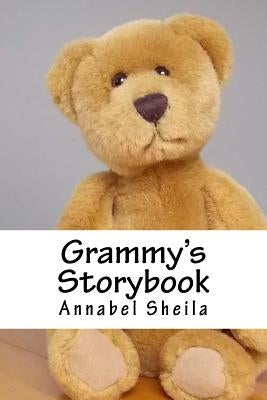 Grammy's Storybook by Sheila, Annabel