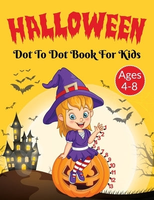 Halloween Dot to Dot Activity Book for Kids 4-8 Years Old by Bidden, Laura