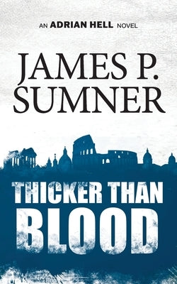 Thicker Than Blood by Sumner, James P.