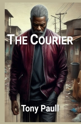 The Courier by Paull, Tony