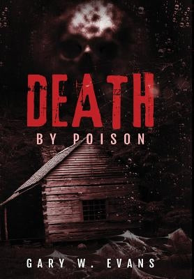 Death by Poison by Evans, Gary W.