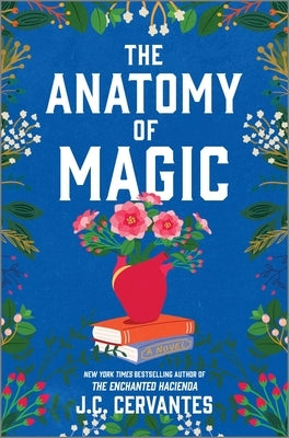 The Anatomy of Magic by Cervantes, J. C.