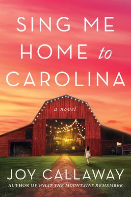 Sing Me Home to Carolina by Callaway, Joy