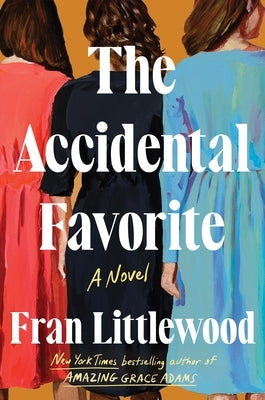 The Accidental Favorite by Littlewood, Fran