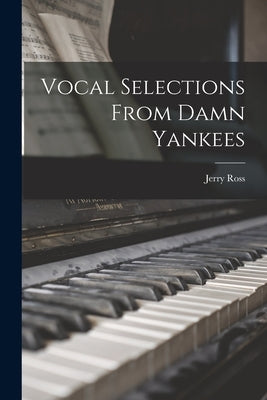 Vocal Selections From Damn Yankees by Ross, Jerry 1926-1955