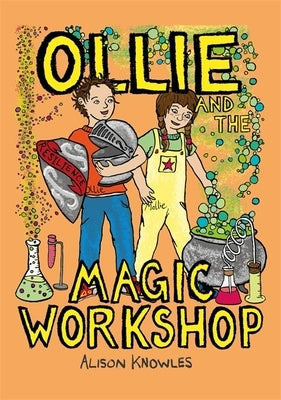 Ollie and the Magic Workshop by Knowles, Alison