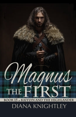 Magnus the First by Knightley, Diana