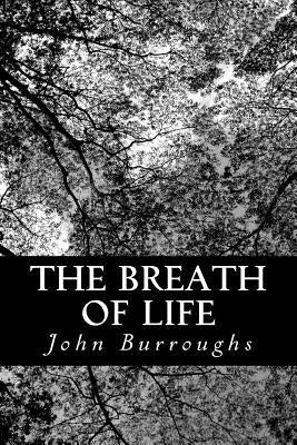 The Breath of Life by Burroughs, John