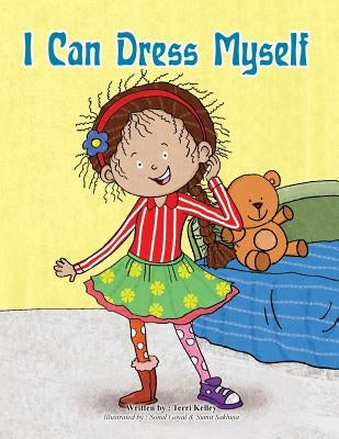 I Can Dress Myself! by Goyal, Sonal