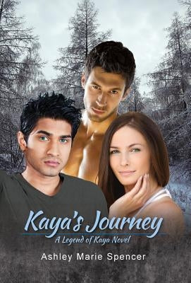 Kaya's Journey: A Legend of Kaya Novel by Spencer, Ashley Marie