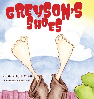 Greyson's Shoes by Elliott, Beverley A.