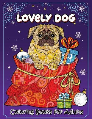 Lovely Dog Coloring Book for Adults: New Collection by Kodomo Publishing