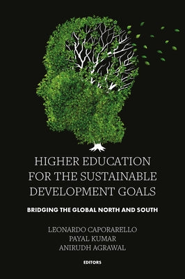 Higher Education for the Sustainable Development Goals: Bridging the Global North and South by Caporarello, Leonardo